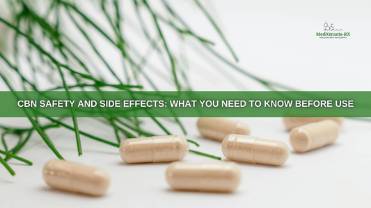 CBN Safety and Side Effects: What You Need to Know Before Use