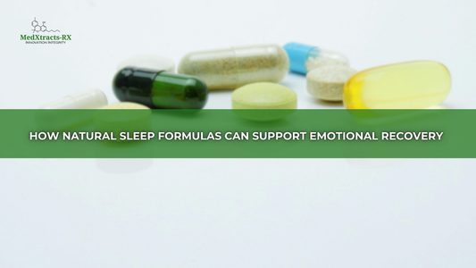 How Natural Sleep Formulas Can Support Emotional Recovery